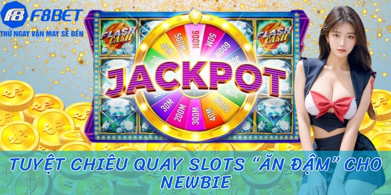 Cách chơi slots game trúng thưởng lớn cho người chơi mới tại F8BET