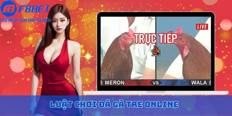 Luật chơi đá gà tre online