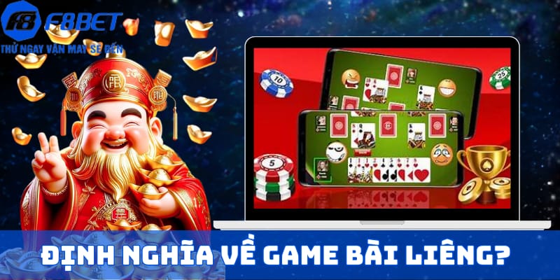 Định nghĩa về game bài Liêng?