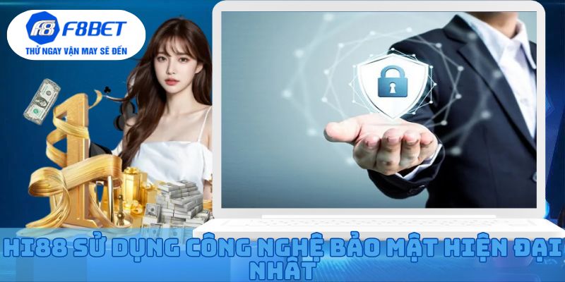 Hi88 sử dụng công nghệ bảo mật hiện đại nhất