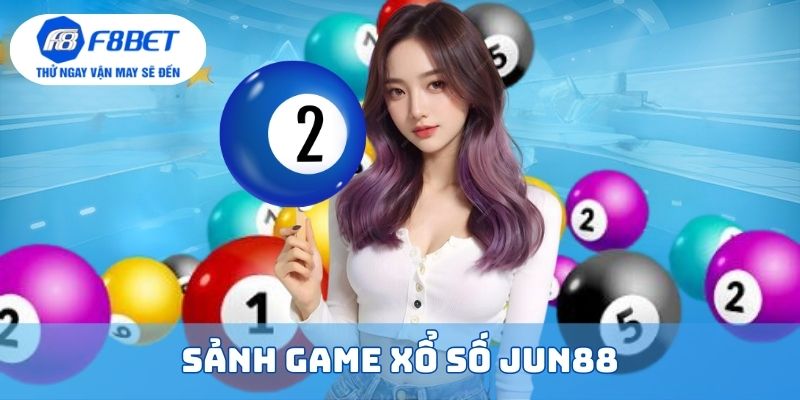 Sảnh game xổ số Jun88