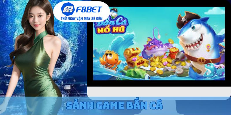 Sảnh game bắn cá trên đại dương xanh