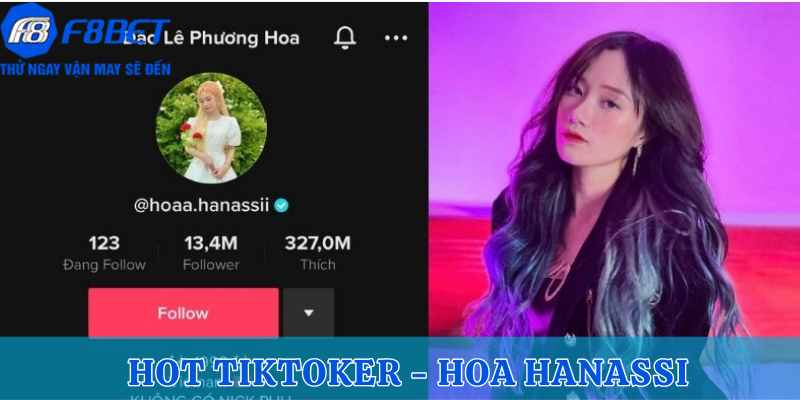 Hoa Hanassi - Top đầu danh sách những hot tiktoker nổi tiếng nhất hiện nay