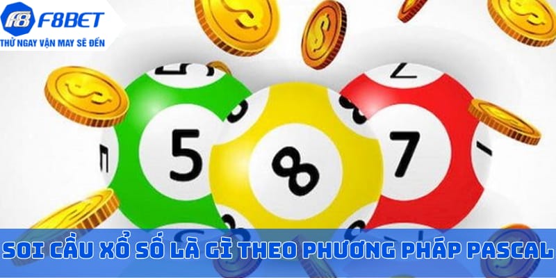 Soi cầu xổ số là gì theo phương pháp pascal